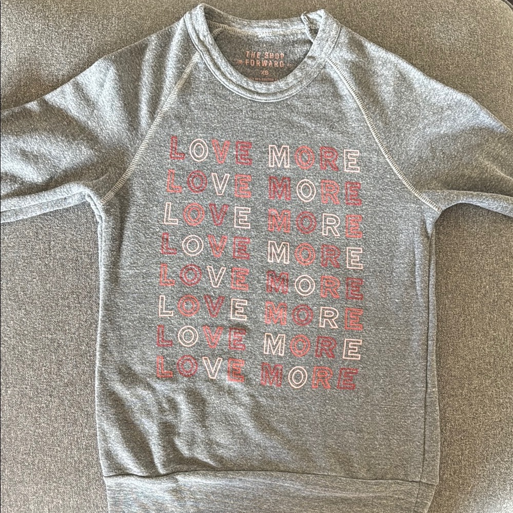 The Shop Forward Gray Love More Sweatshirt